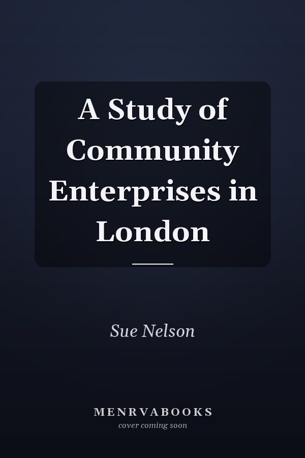 A Study of Community Enterprises in London