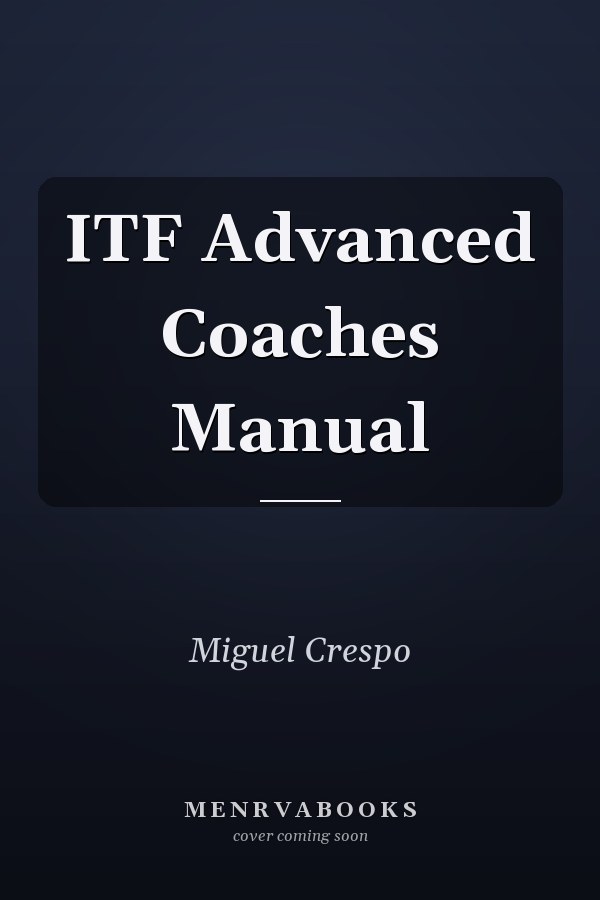ITF Advanced Coaches Manual