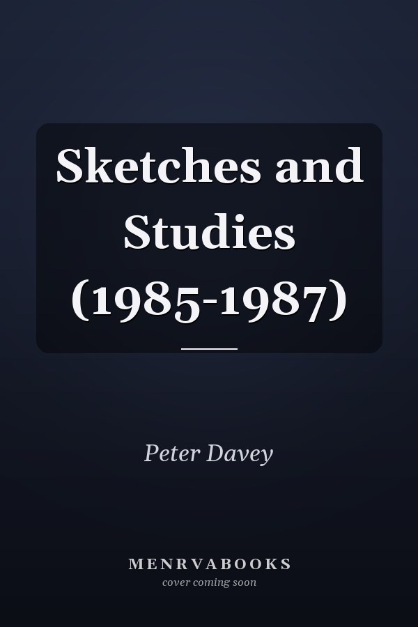 Sketches and Studies (1985-1987)
