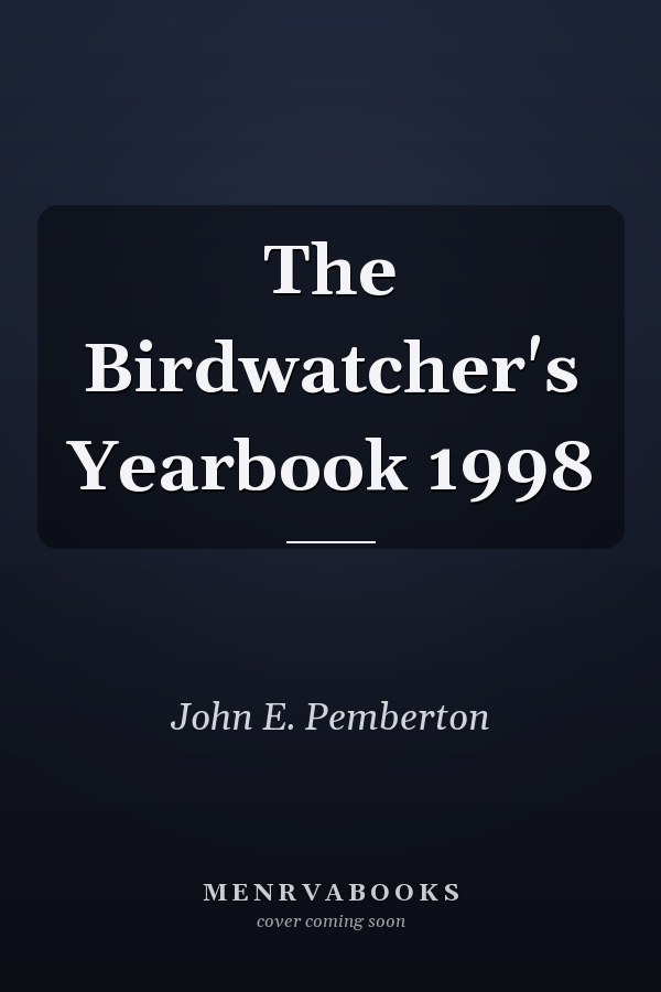 The Birdwatcher's Yearbook 1998