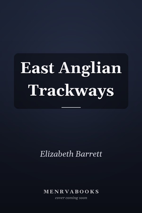 East Anglian Trackways
