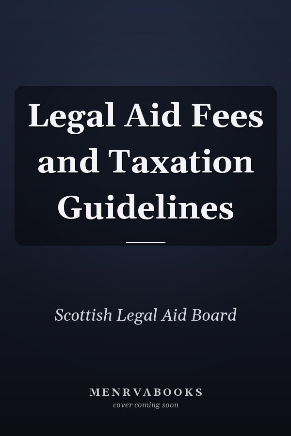 Legal Aid Fees and Taxation Guidelines