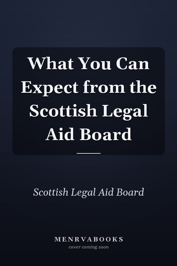 What You Can Expect from the Scottish Legal Aid Board