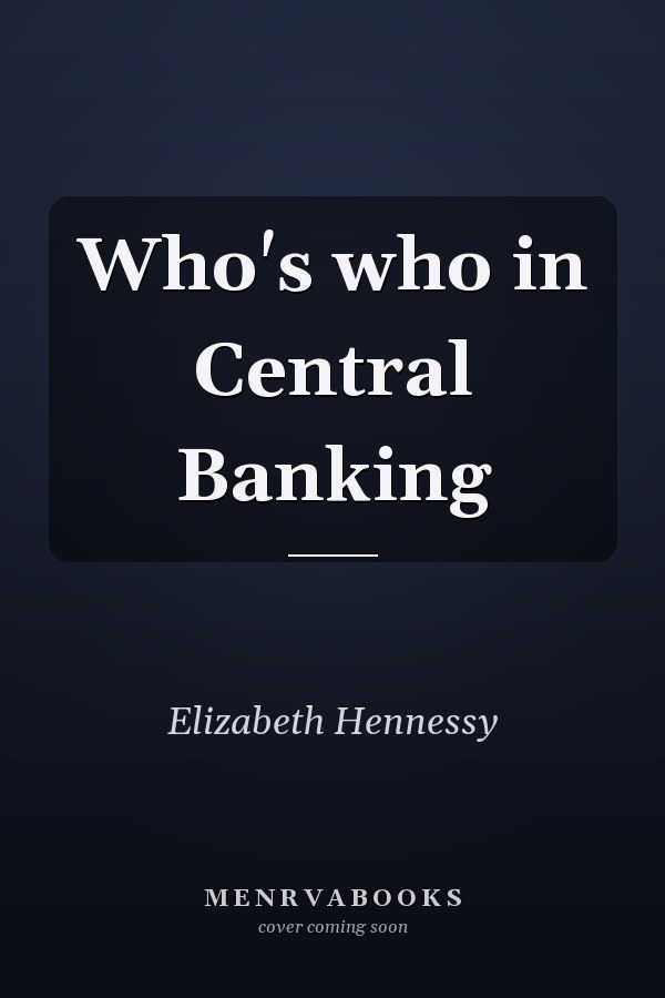 Who's who in Central Banking