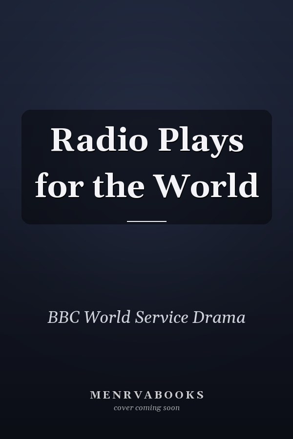 Radio Plays for the World
