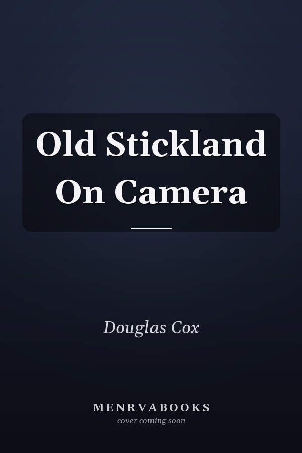 Old Stickland On Camera