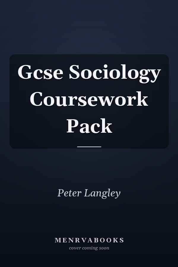 Gcse Sociology Coursework Pack
