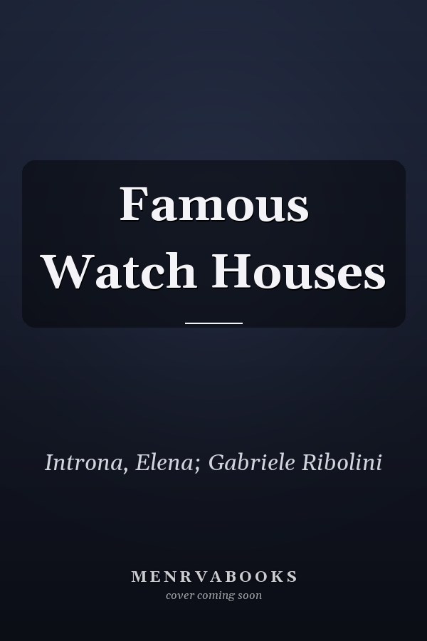 Famous Watch Houses