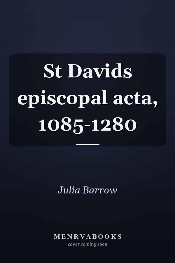 St Davids episcopal acta, 1085-1280