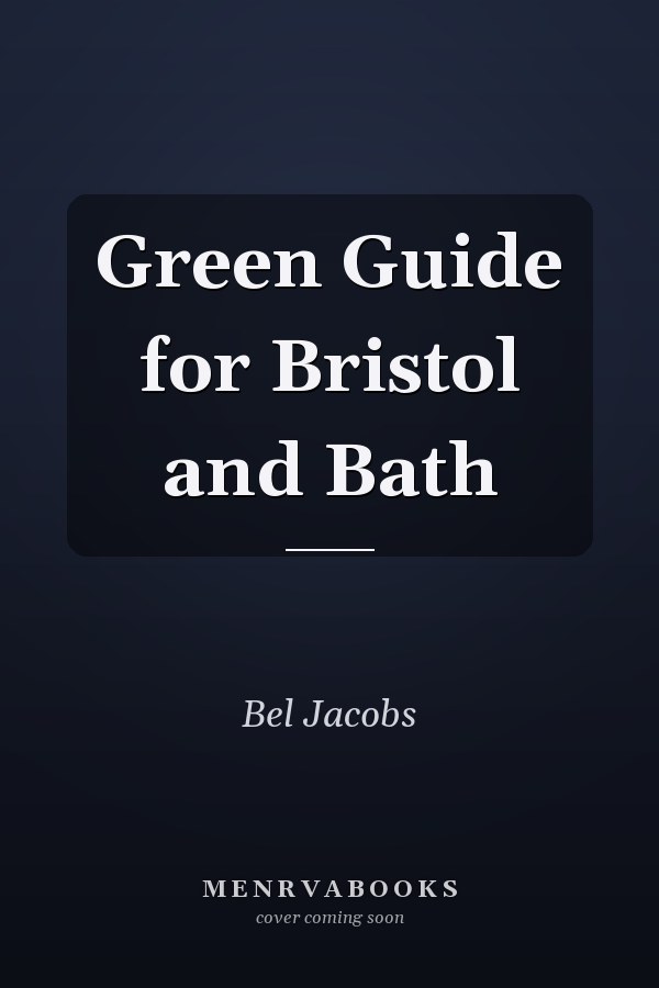 Green Guide for Bristol and Bath