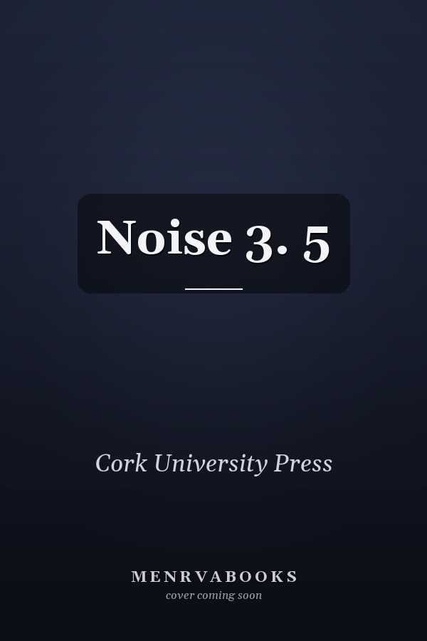 Noise 3. 5