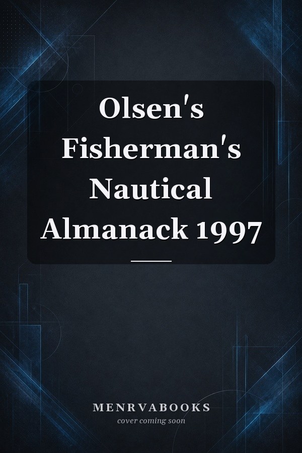 Olsen's Fisherman's Nautical Almanack 1997