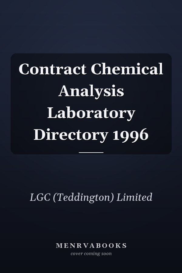 Contract Chemical Analysis Laboratory Directory 1996