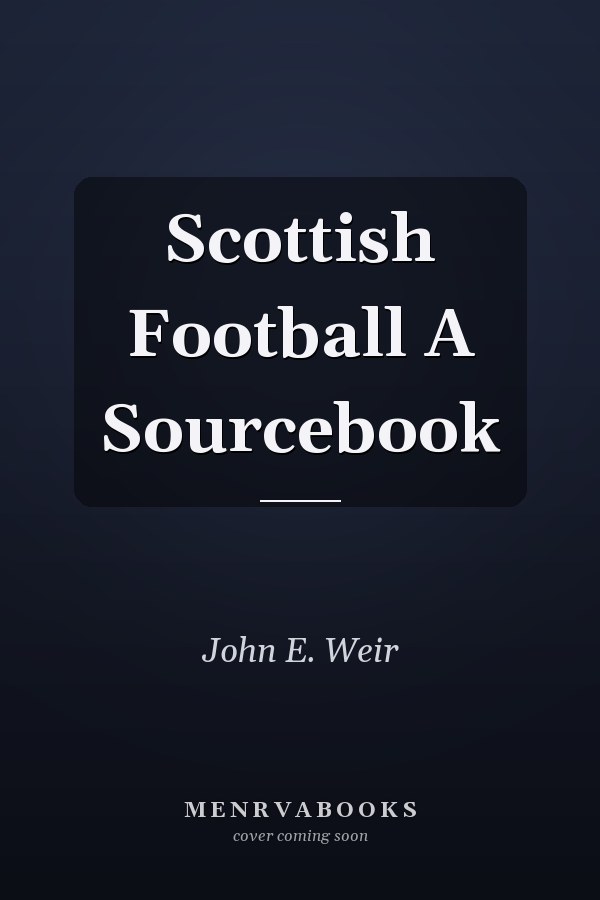 Scottish Football A Sourcebook