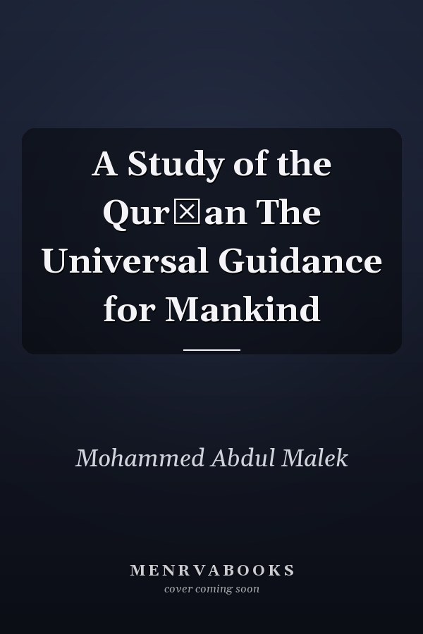 A Study of the Qurʹan The Universal Guidance for Mankind