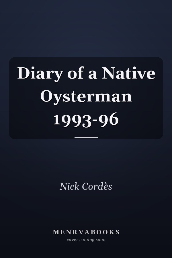 Diary of a Native Oysterman 1993-96