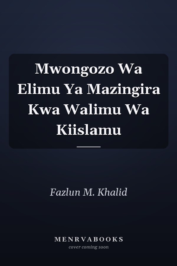 Mwongozo Wa Elimu Ya Mazingira Kwa Walimu Wa Kiislamu