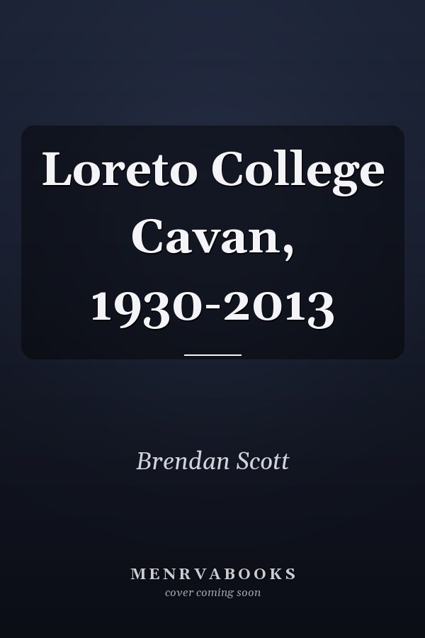 Loreto College Cavan, 1930-2013