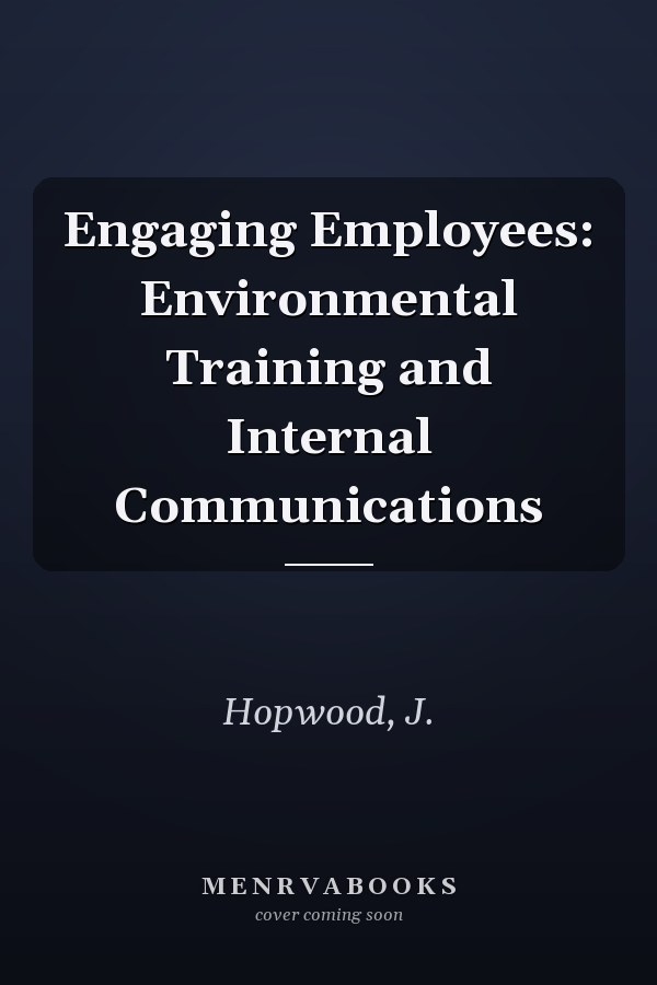 Engaging Employees: Environmental Training and Internal Communications