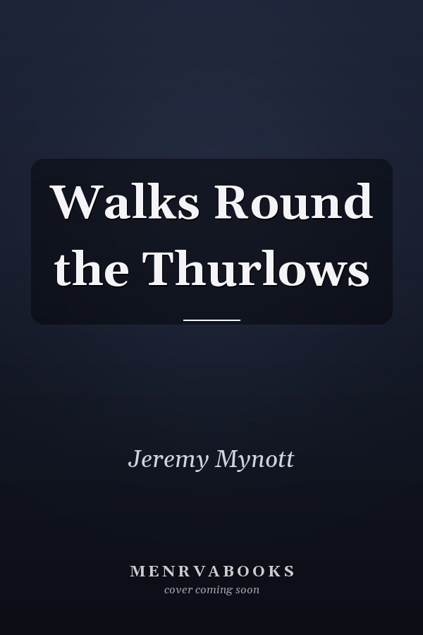 Walks Round the Thurlows
