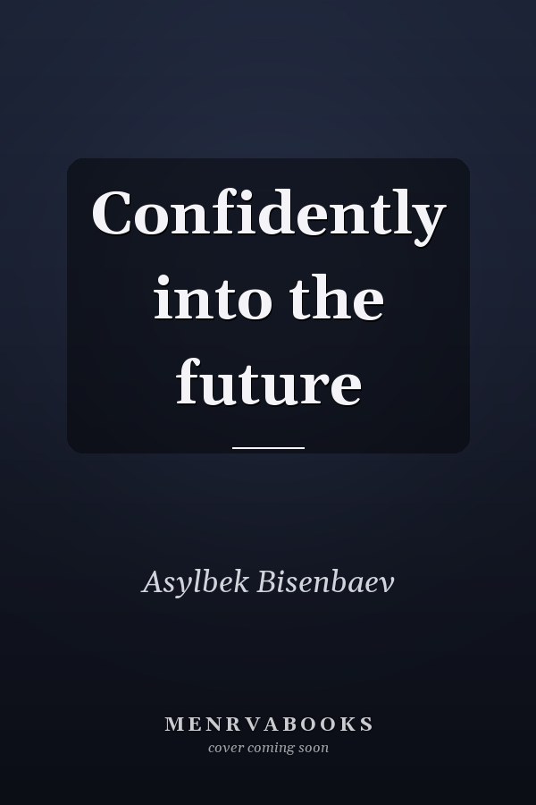 Confidently into the future