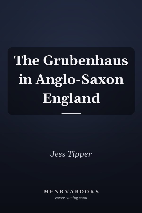 The Grubenhaus in Anglo-Saxon England