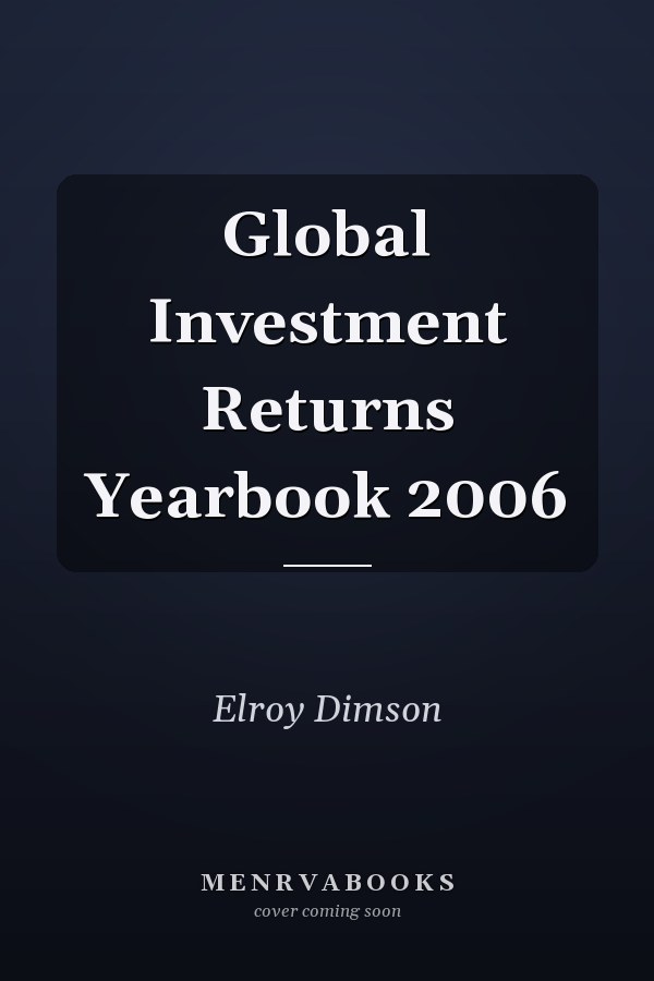 Global Investment Returns Yearbook 2006
