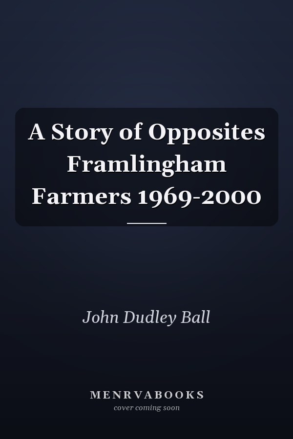 A Story of Opposites Framlingham Farmers 1969-2000