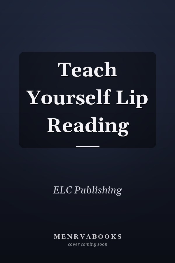Teach Yourself Lip Reading