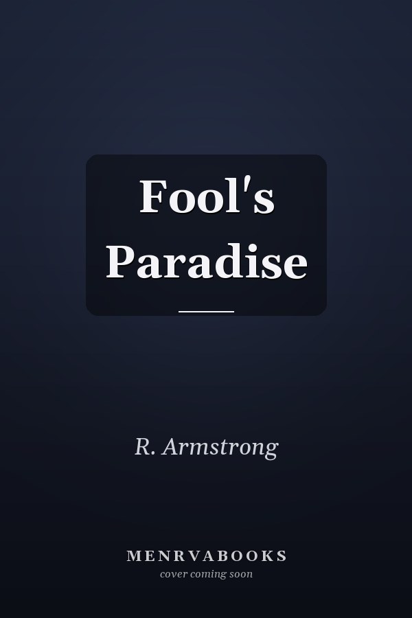 Fool's Paradise