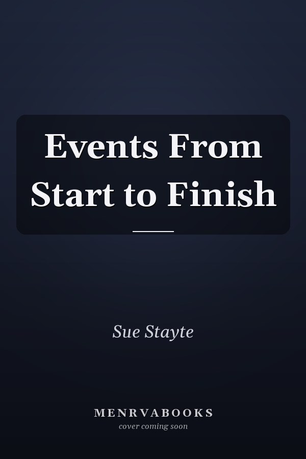 Events From Start to Finish