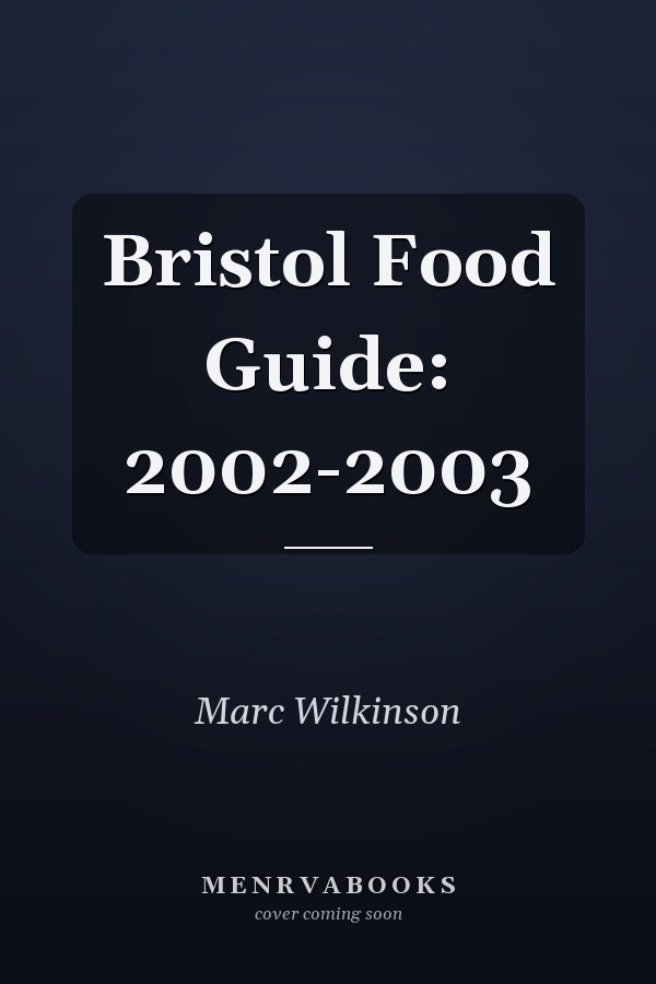 Bristol Food Guide: 2002-2003