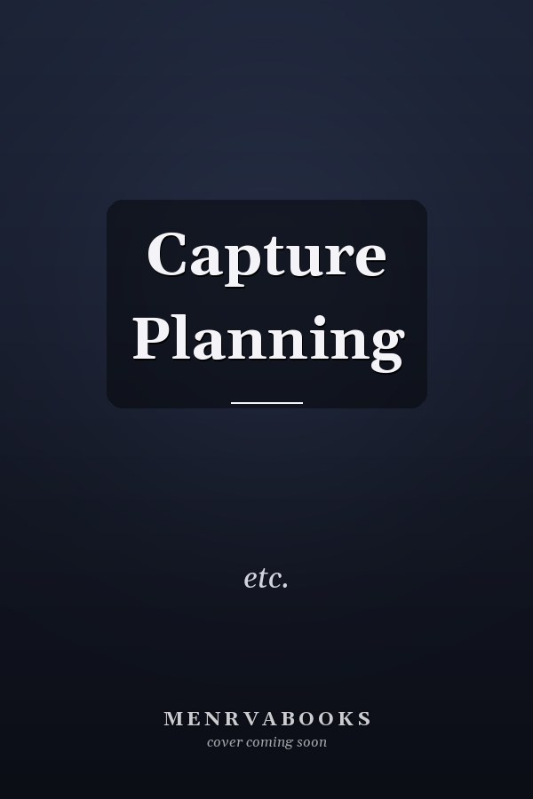 Capture Planning