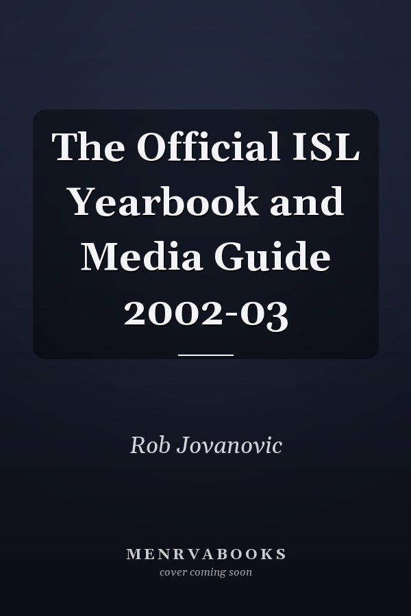 The Official ISL Yearbook and Media Guide 2002-03