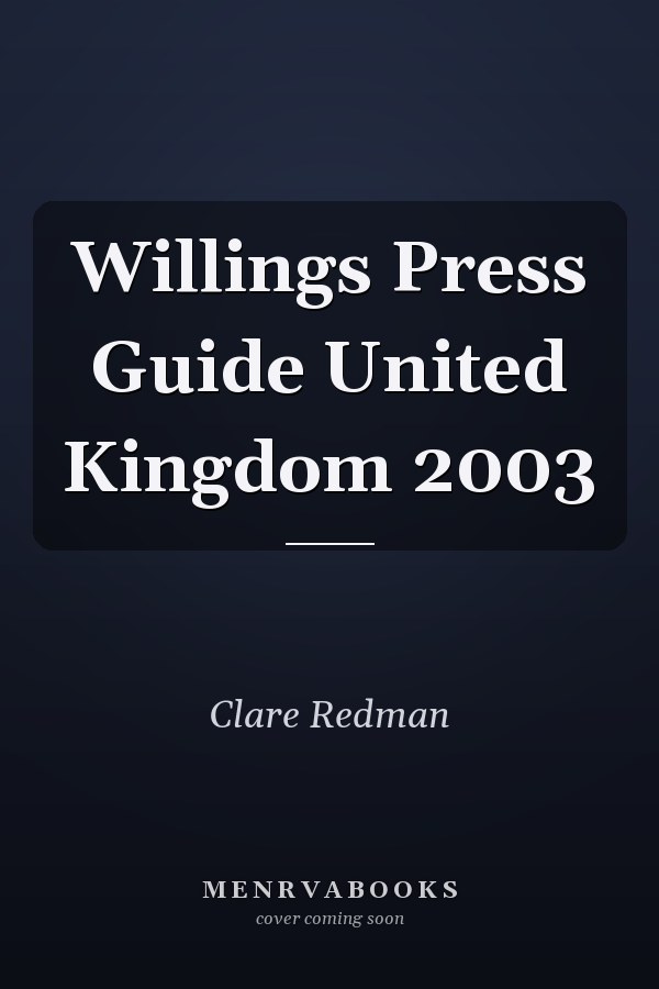 Willings Press Guide United Kingdom 2003