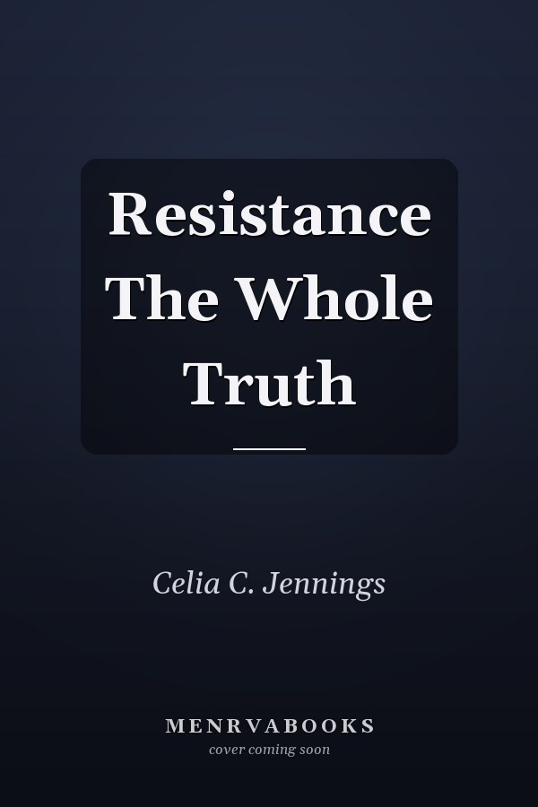Resistance The Whole Truth