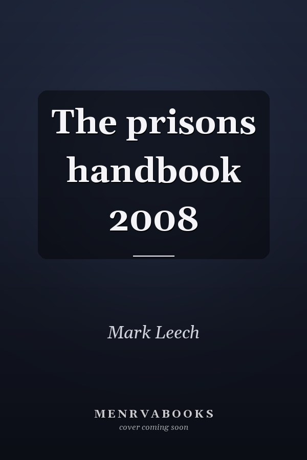 The prisons handbook 2008