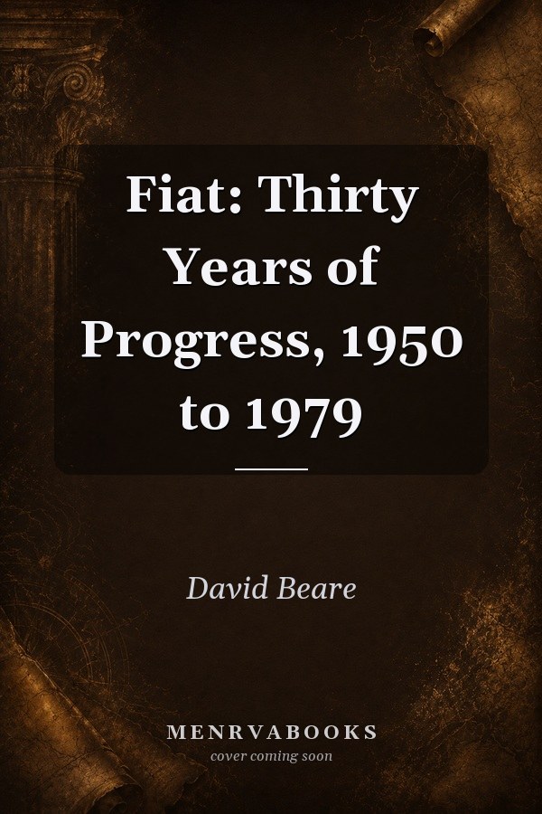 Fiat: Thirty Years of Progress, 1950 to 1979