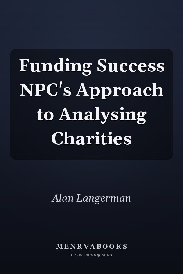 Funding Success NPC's Approach to Analysing Charities
