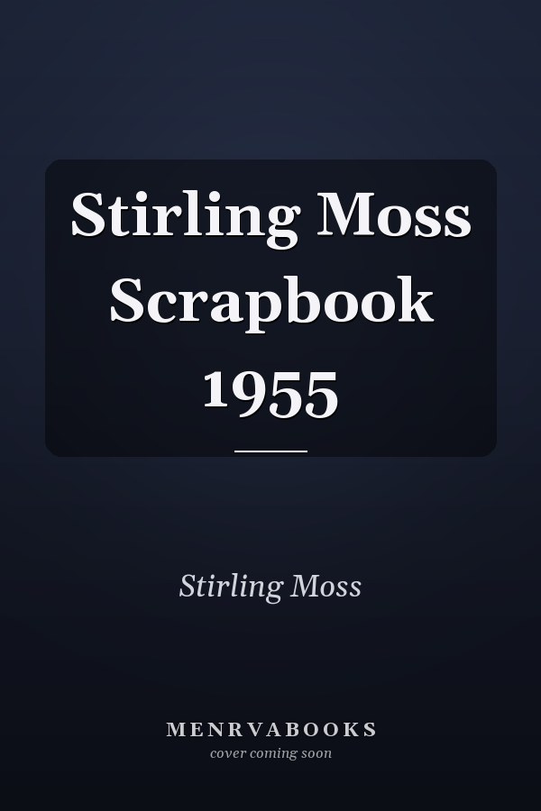 Stirling Moss Scrapbook 1955