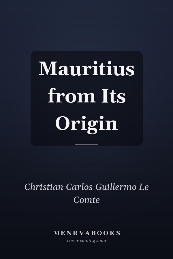 Mauritius from Its Origin