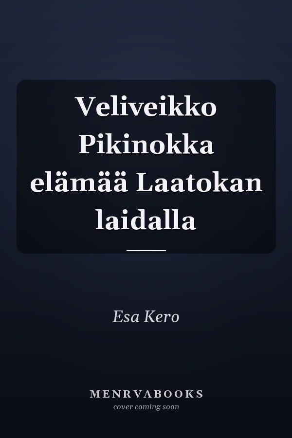 Veliveikko Pikinokka elämää Laatokan laidalla