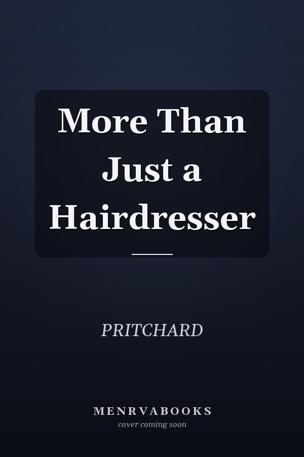 More Than Just a Hairdresser