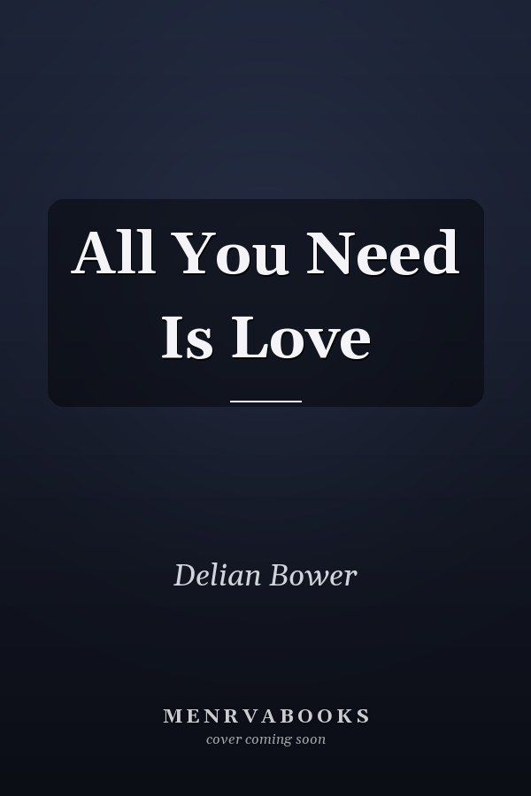 All You Need Is Love