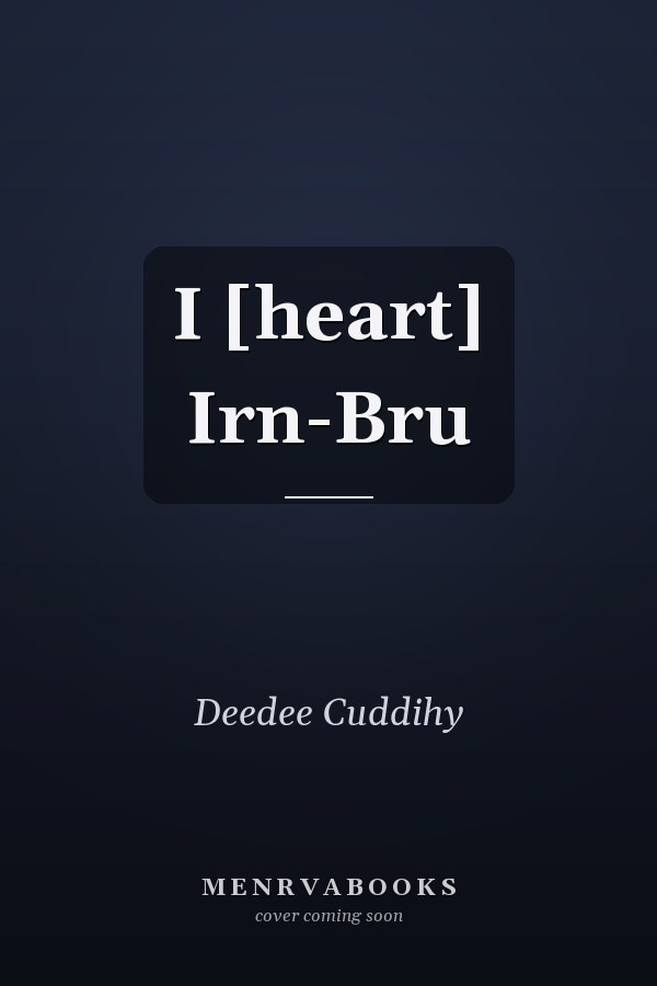 I [heart] Irn-Bru