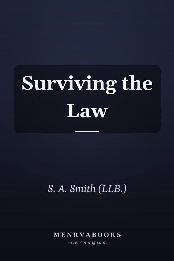Surviving the Law