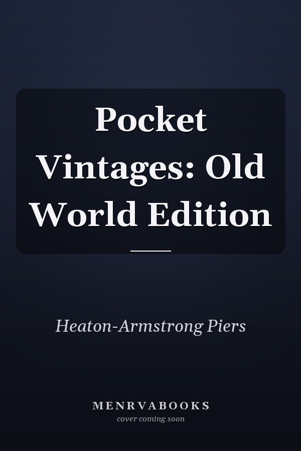 Pocket Vintages: Old World Edition