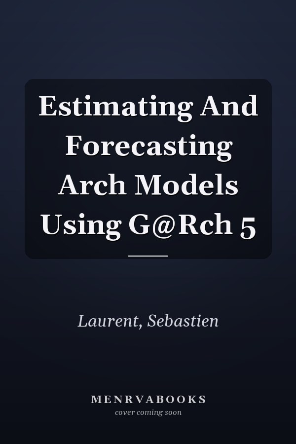 Estimating And Forecasting Arch Models Using G@Rch 5