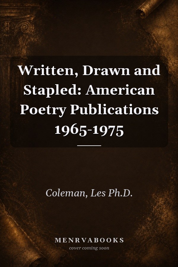 Written, Drawn and Stapled: American Poetry Publications 1965-1975