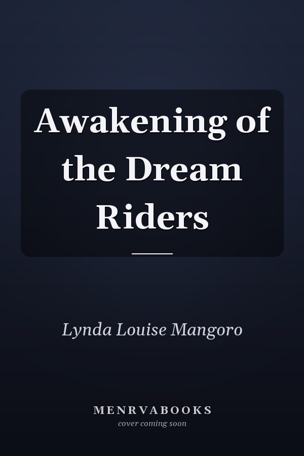 Awakening of the Dream Riders